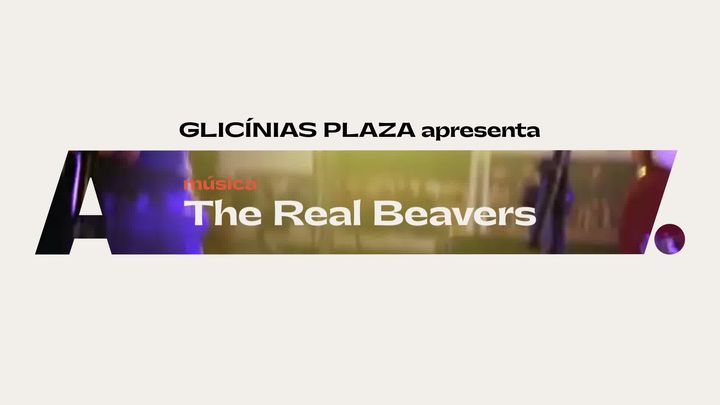 Glicínias Plaza apres. The Real Beavers @Avenida Café-Concerto