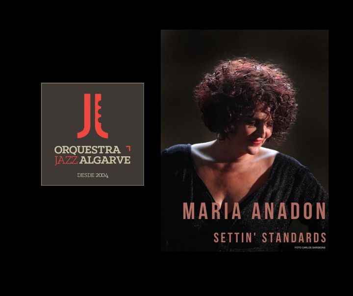 Maria Anadon | Settin' Standards | Orq. Jazz Algarve