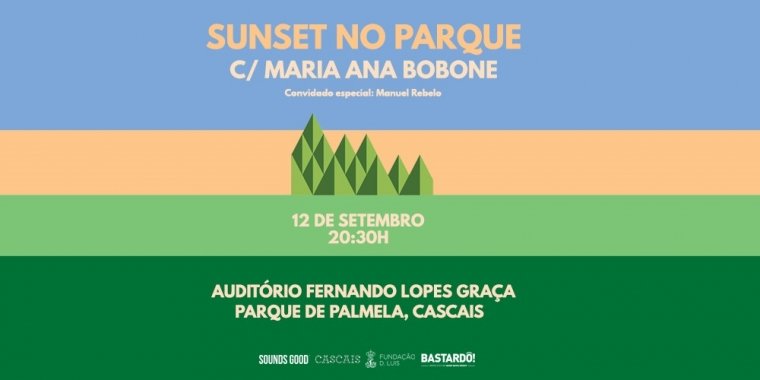 Sunset no Parque com Maria Ana Bobone