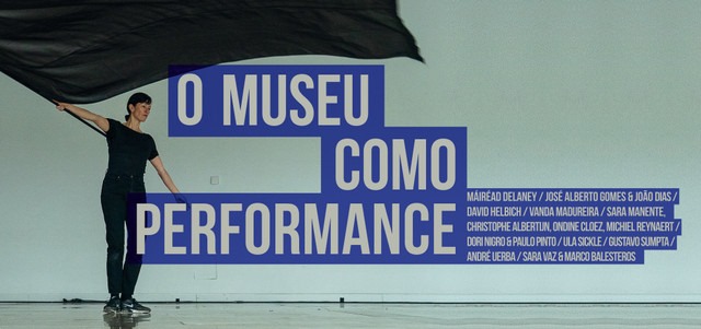 O Museu Como Performance