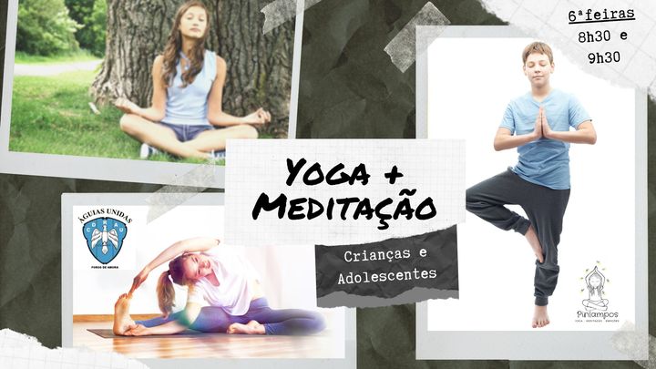 Yoga e Meditação para Crianças e Adolescentes - Fanqueiro/Seixal