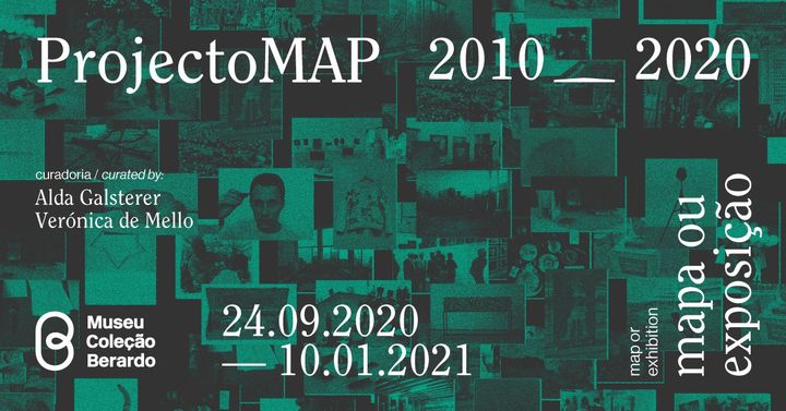Nova exposição: ProjectoMAP 2010–2020. Mapa ou Exposição
