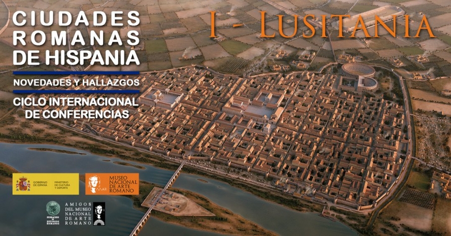 Ciclo de Conferencias Ciudades Romanas de Hispania: «Roma e Augusta Emerita: Lo Stato Romano nella Lusitania»