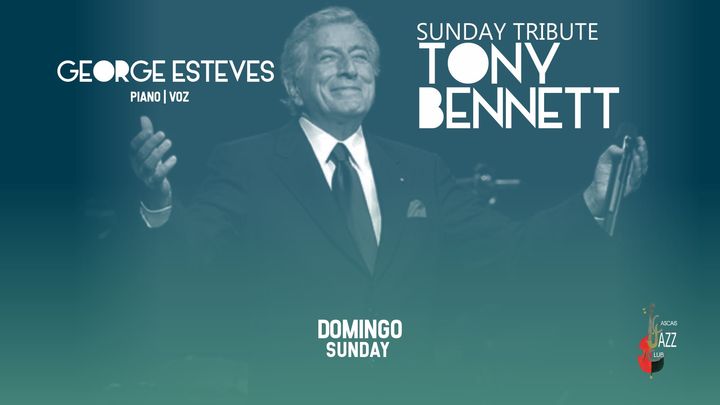 George Esteves p I v I Tribute to Tony Bennett