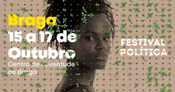 Festival Política - Braga