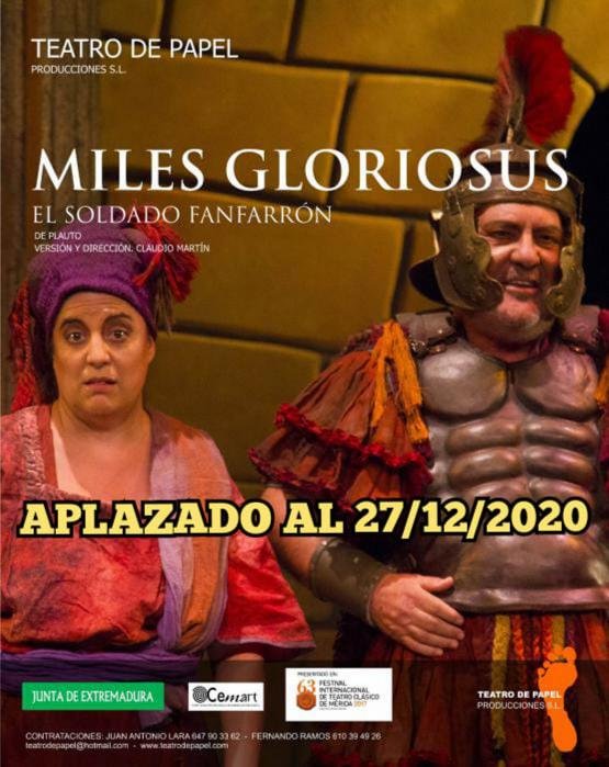 MILES GLORIOSUS, el soldado fanfarrón , APLAZADO AL 27/12/2020
