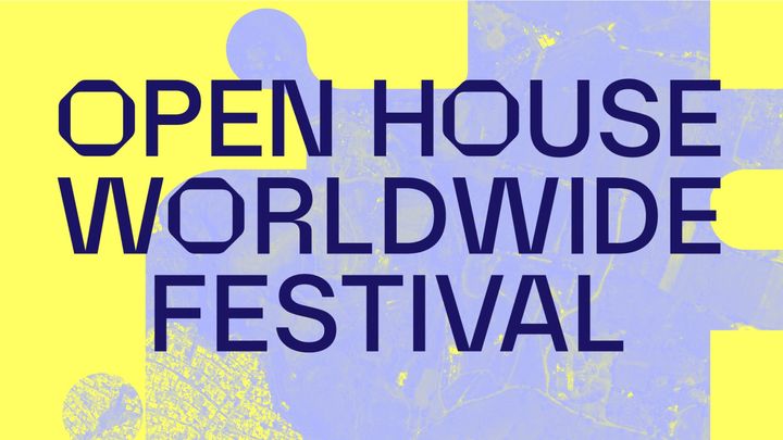 Open House Worldwide Festival