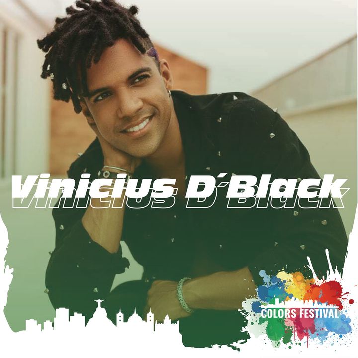 Concerto Vinicius D'Black | Colors Festival