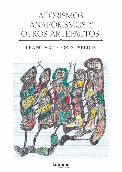 Presentación del libro “Aforismos, anaforismos y otros artificios”, de Francisco Flores Paredes