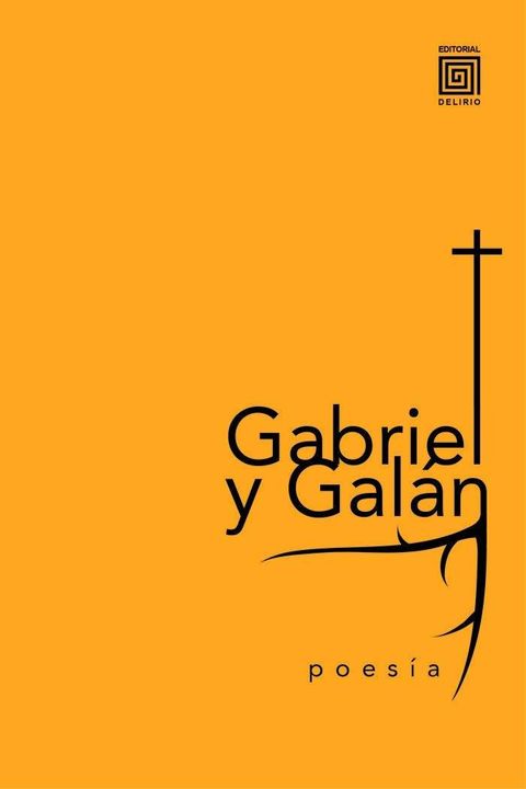 Presentación de la “Poesía” de José María Gabriel y Galán publicada por la editorial Delirio