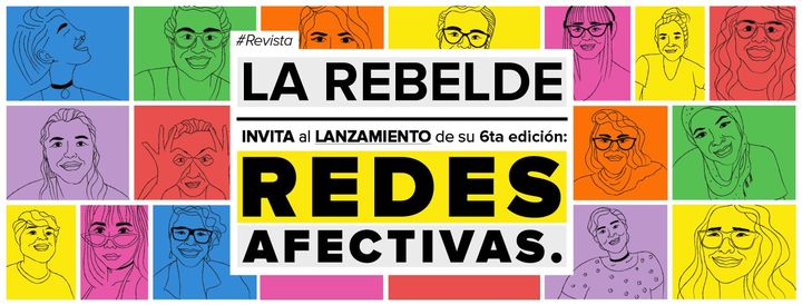 Lanzamiento 6ta Edición de La Rebelde - Redes afectivas