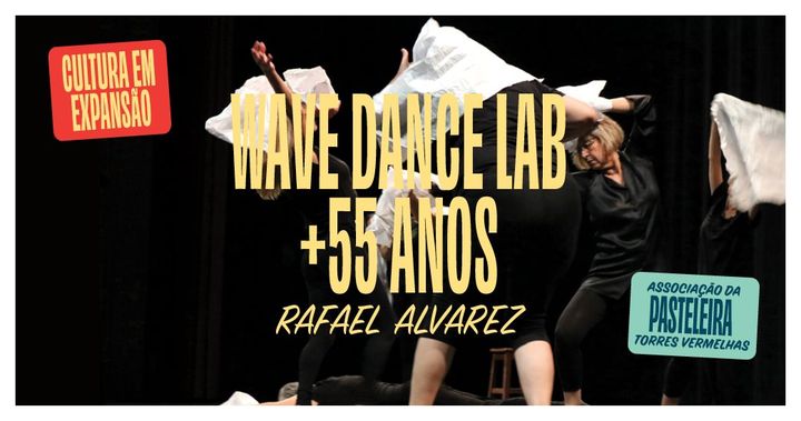 WAVE DANCE LAB +55 Anos | Rafael Alvarez (CANCELADO)