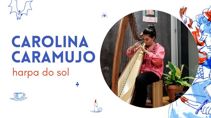 Carolina Caramujo | harpa do sol