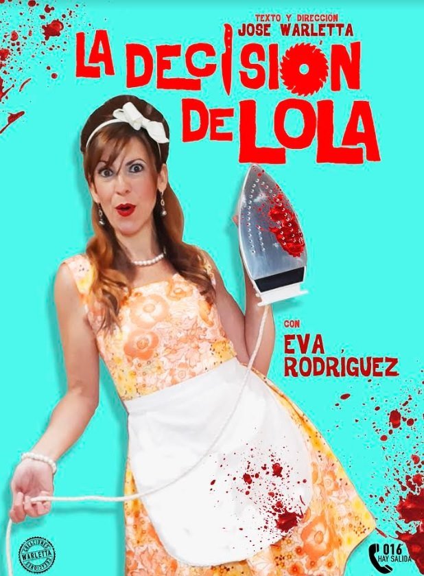 WARLETTA CREACIONES PRESENTA 'LA DECISIÓN DE LOLA'