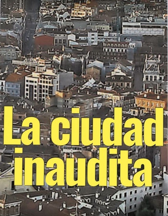 Exposición colectiva: 'La ciudad inaudita'