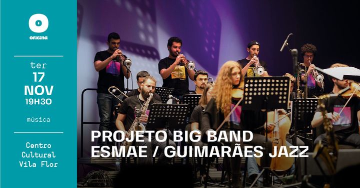 Guimarães Jazz 2020 • Projeto Big Band ESMAE / Guimarães Jazz