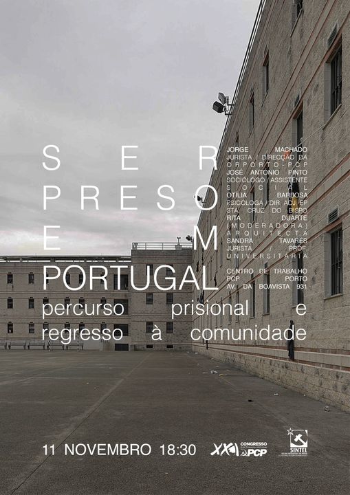 SER PRESO EM PORTUGAL - Percurso prisional e regresso à comunidade