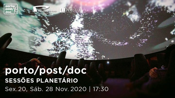 Porto/Post/Doc 2020 @ Planetário do Porto CCV