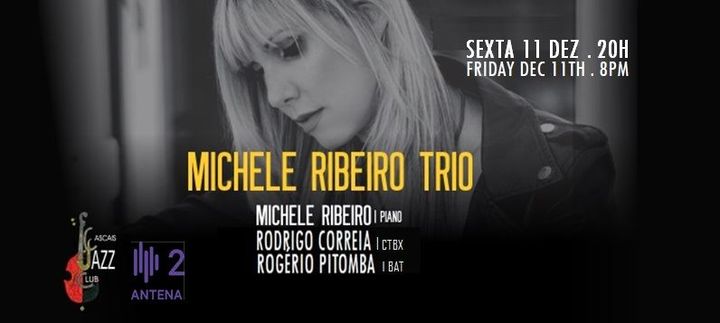 Michele Ribeiro p Trio para ANTENA2  Rodrigo Correia b I Rogério Pitomba bt Idr