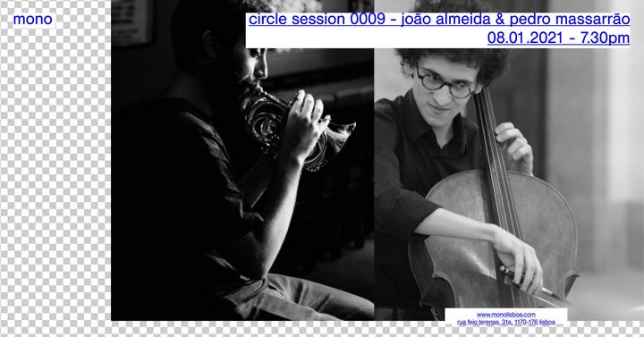 circle session 0009 - joão almeida & pedro massarrão