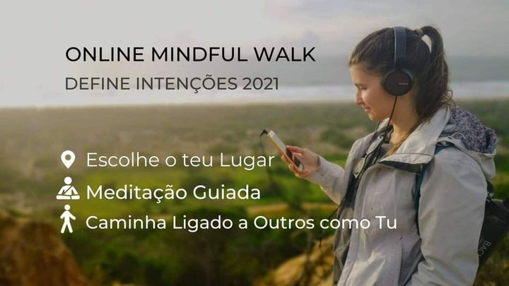 Mindful Walk - Define Intenções 2021