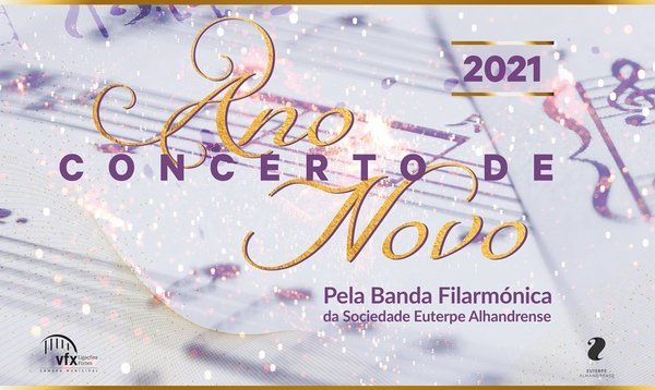 Concerto de Ano Novo com a Banda Filarmónica da Sociedade Euterpe Alhandrense