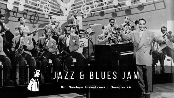 Mr. Sundays - Jazz&Blues Sunday Jam #4