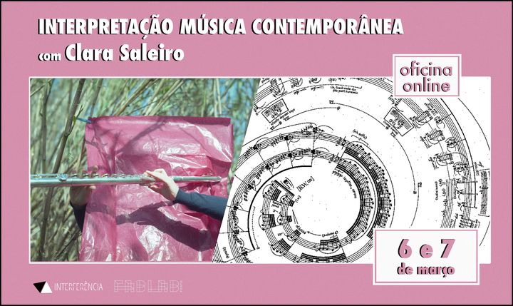 Interpretação de Música Contemporânea com Clara Saleiro - Oficinas Acirrantes ONLINE