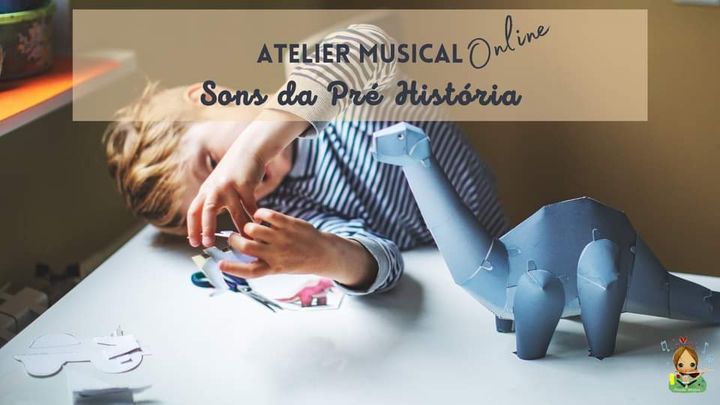 Atelier Musical 'Sons da Pré-História' - 3 aos 5 anos