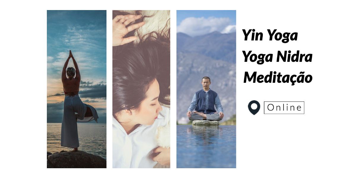 Yin Yoga, Nidra e Meditação