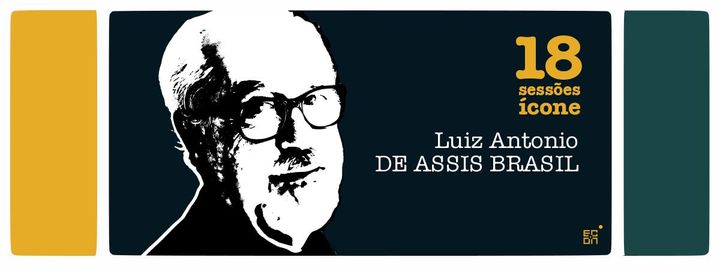 Luiz Antonio de Assis Brasil (Sessões Ícone XVIII)