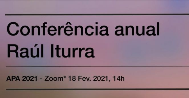 Conferência Anual Raúl Iturra / APA 2021