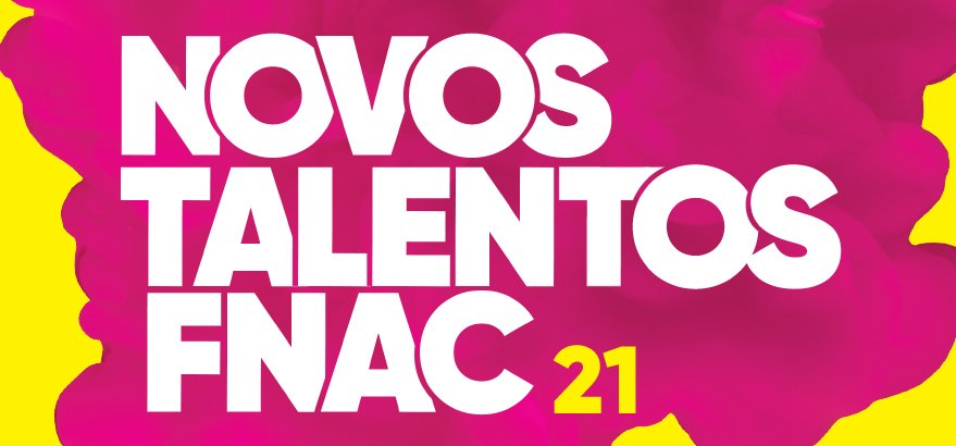 Novos Talentos FNAC 21
