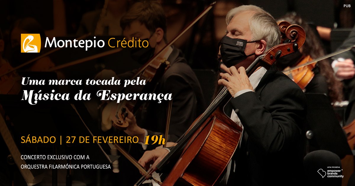 Concerto 'Montepio Crédito - Uma marca tocada pela Música da Esperança” com a Orq. Fil. Portuguesa