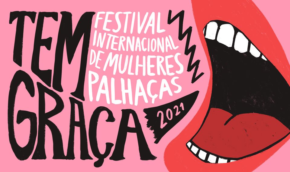Lançamento :: TEM GRAÇA - Festival Internacional de Mulheres Palhaças