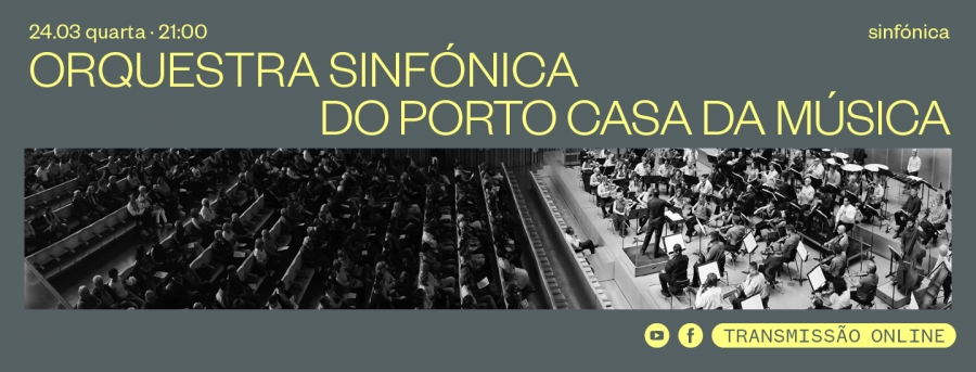Orquestra Sinfónica do Porto Casa da Música