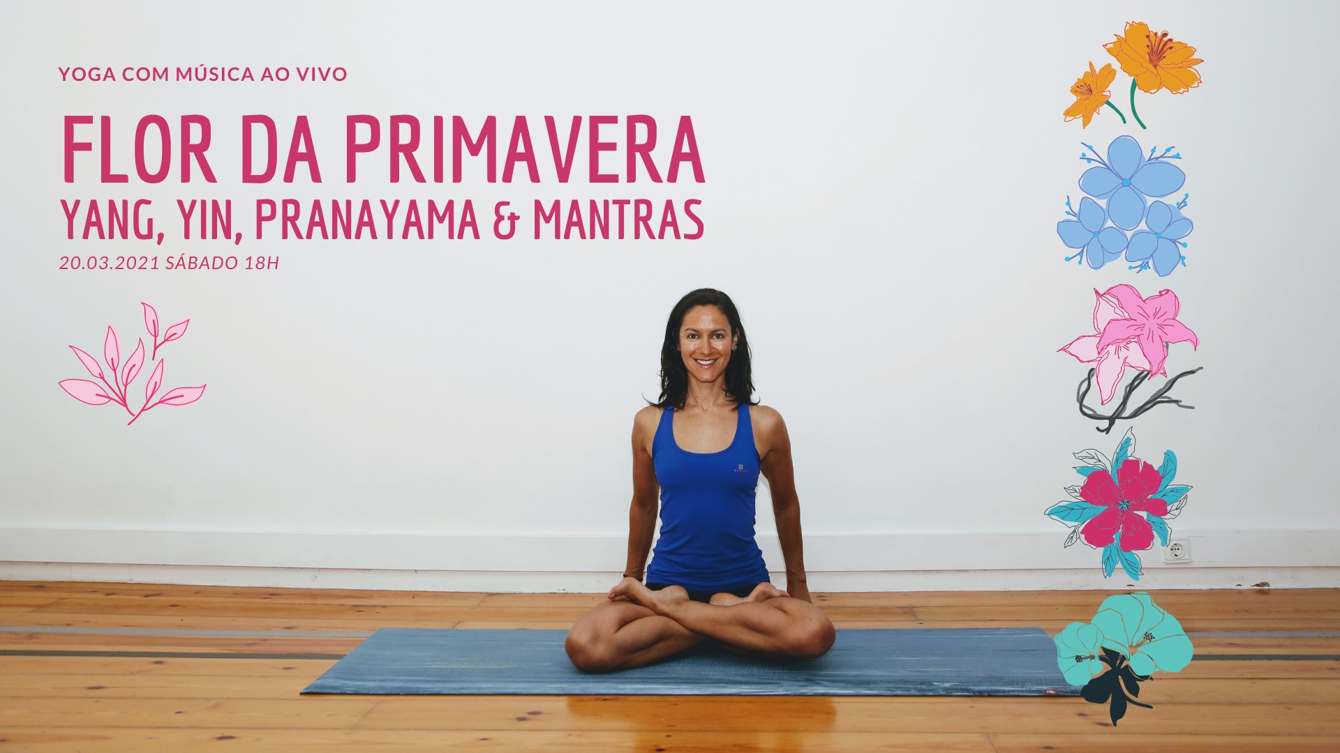 Flor da PRIMAVERA - Yang, Yin, Pranayama & Mantras