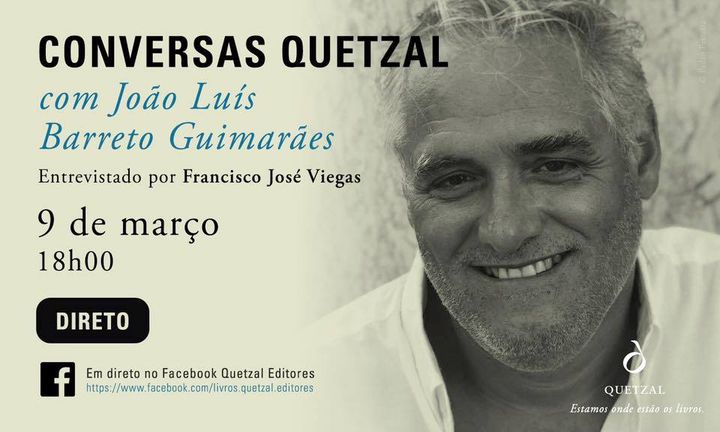 Conversas Quetzal | Com João Luís Barreto Guimarães