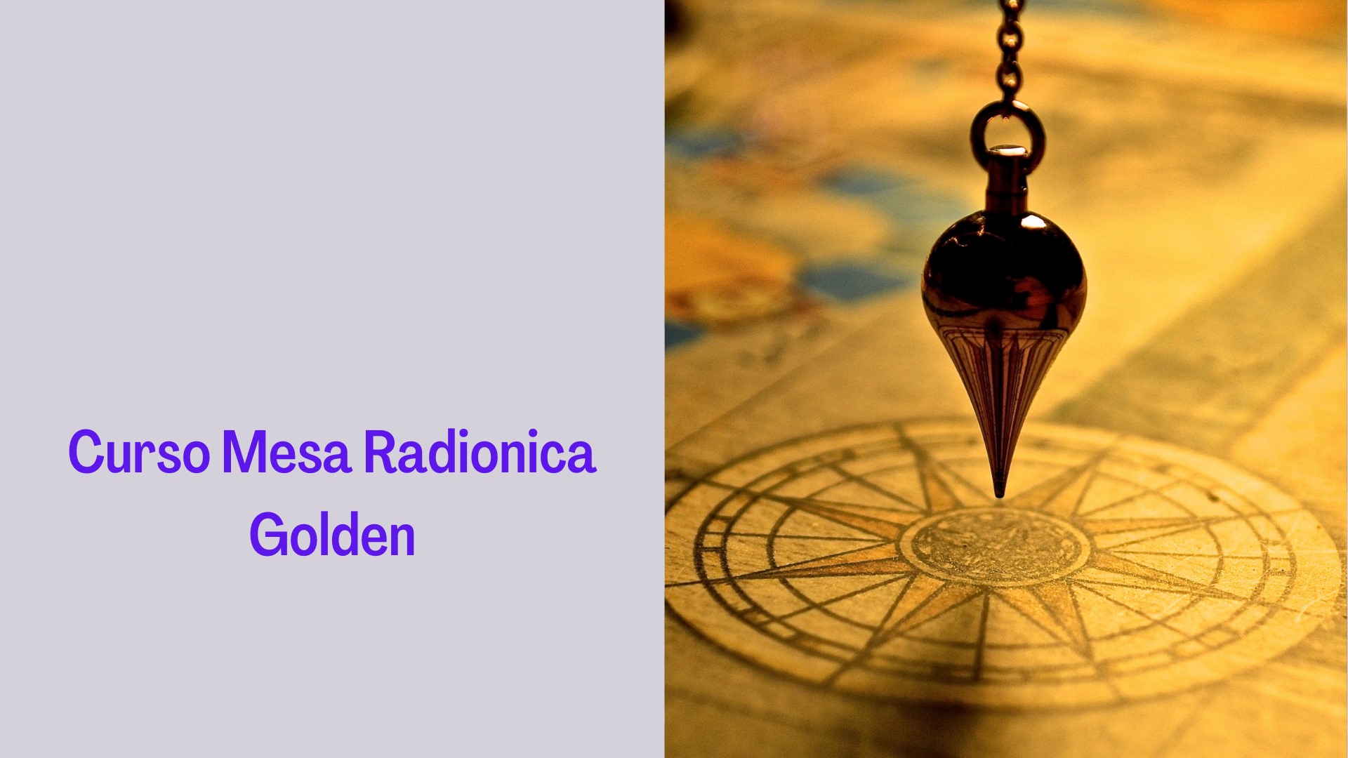 Curso Mesa Radionica Golden