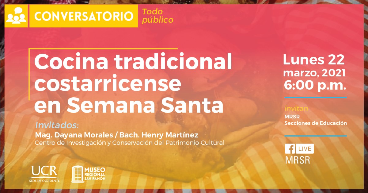 Conversatorio Cocina tradicional costarricense en Semana Santa