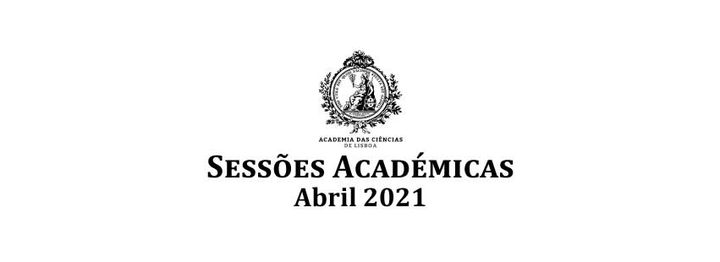 Sessões Académicas online / Abril 2021