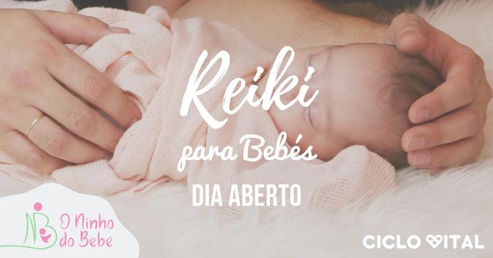 Reiki para Bebés - dia aberto