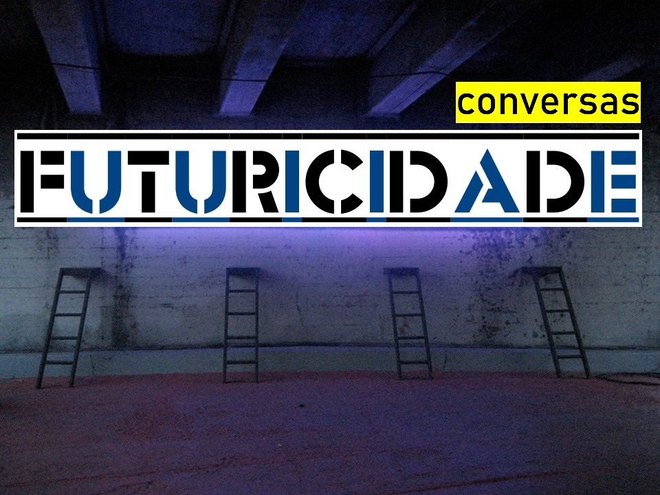 CONVERSAS FUTURICIDADE 3 - com Ilda Teresa Castro e Joana Tomé