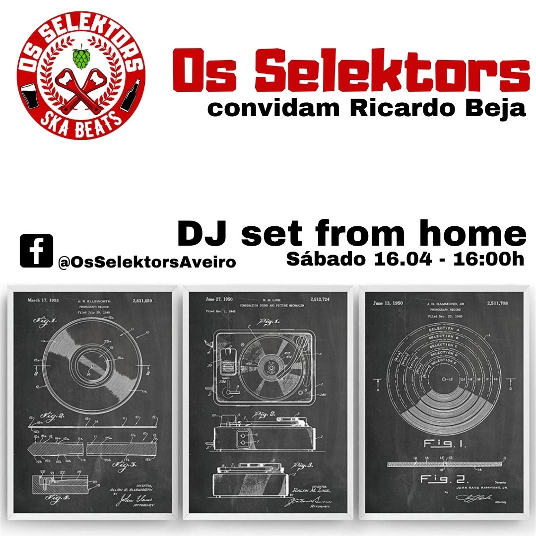 Os Selektors convidam Ricardo beja - DJ Set from Home