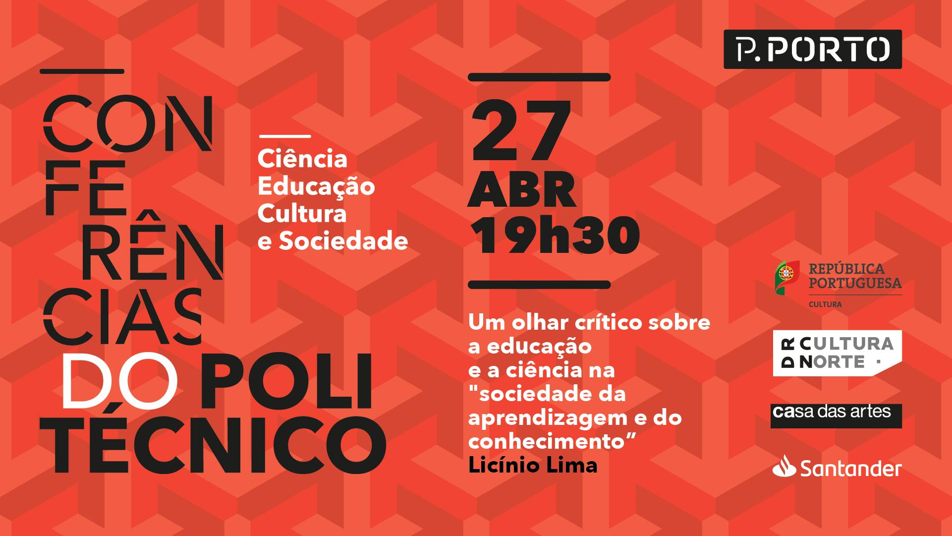 Conferências do Politécnico - com Licínio Lima