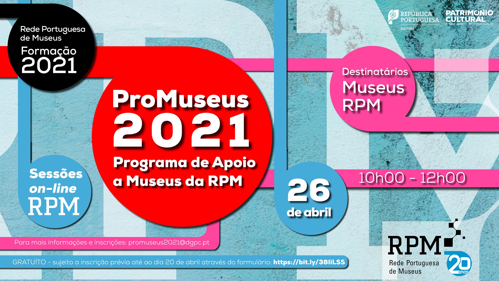 Programa de Apoio a Museus da Rede Portuguesa de Museus ProMuseus 2021 SESSÃO INFORMATIVA