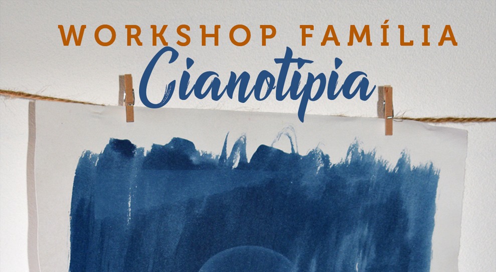 Cianotipia - Workshop Família