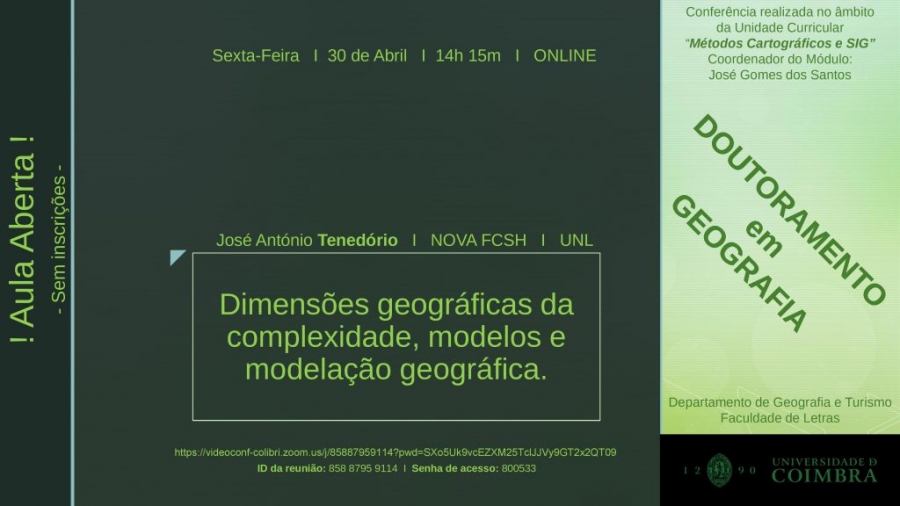 Aula Aberta “Dimensões geográficas da complexidade, modelos e modelação geográfica”
