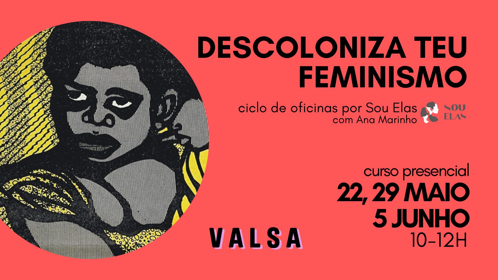 DESCOLONIZE TEU FEMINISMO | ciclo de oficinas por Sou Elas com Ana Marinho