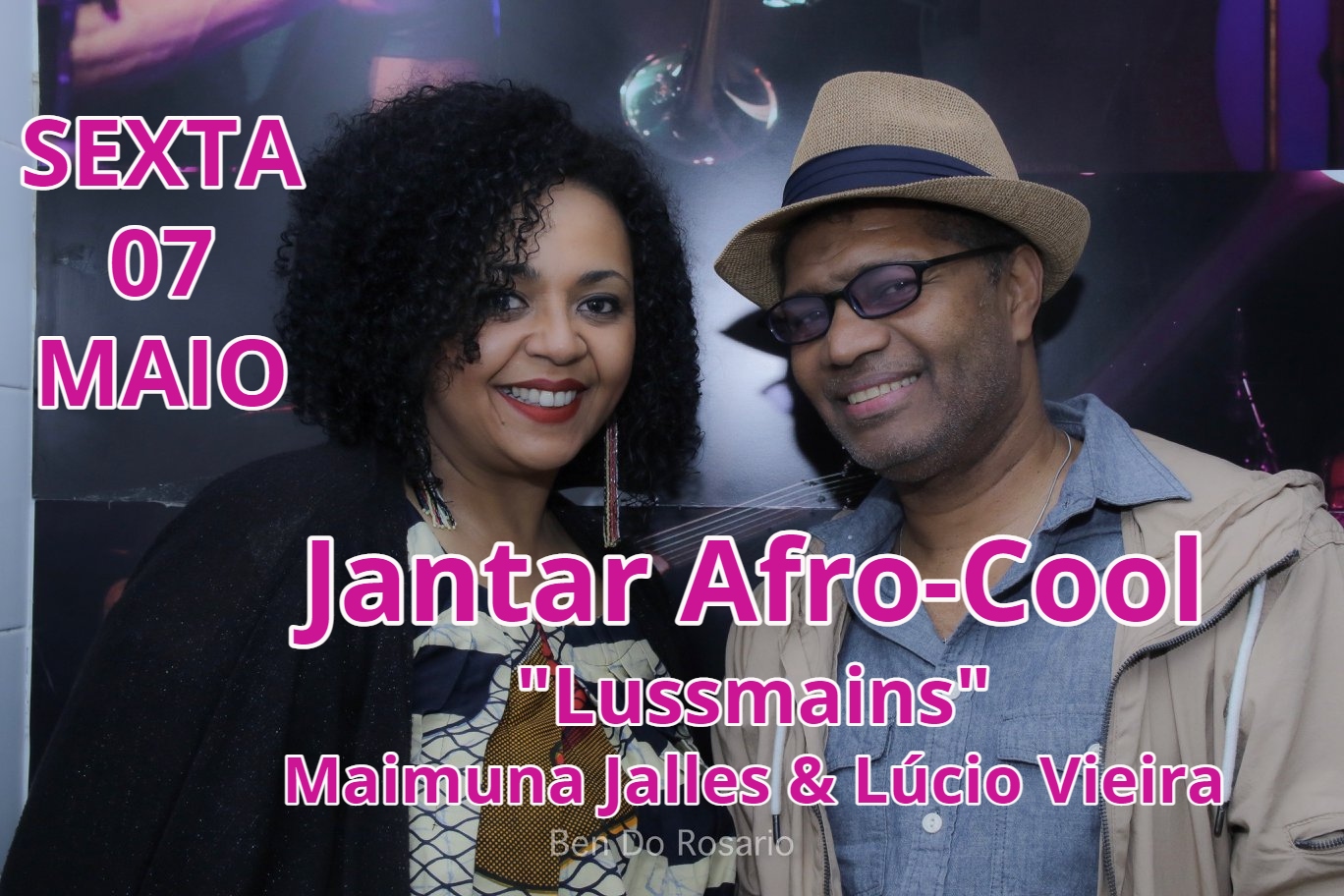 Jantar Afro - Cool  com LussMains - Maimuna Jalles & Lúcio Vieira